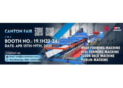 Haixing Showcases Advanced Roll Forming Machines at the 2025 Canton Fair